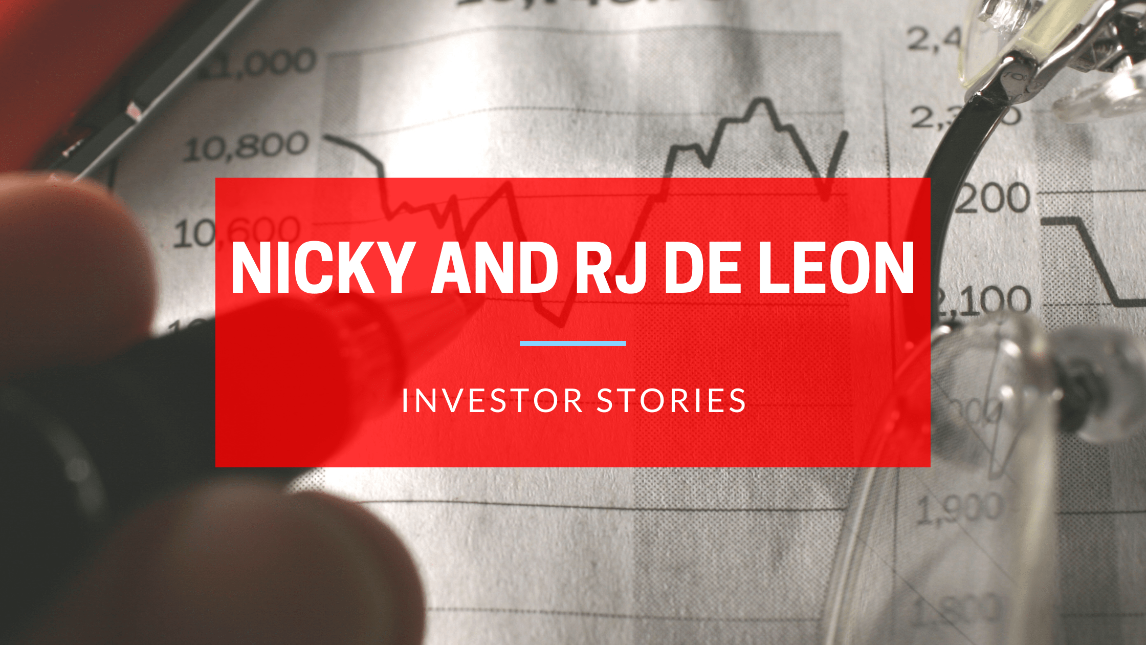 Investor Story featuring Nicky and RJ De Leon
